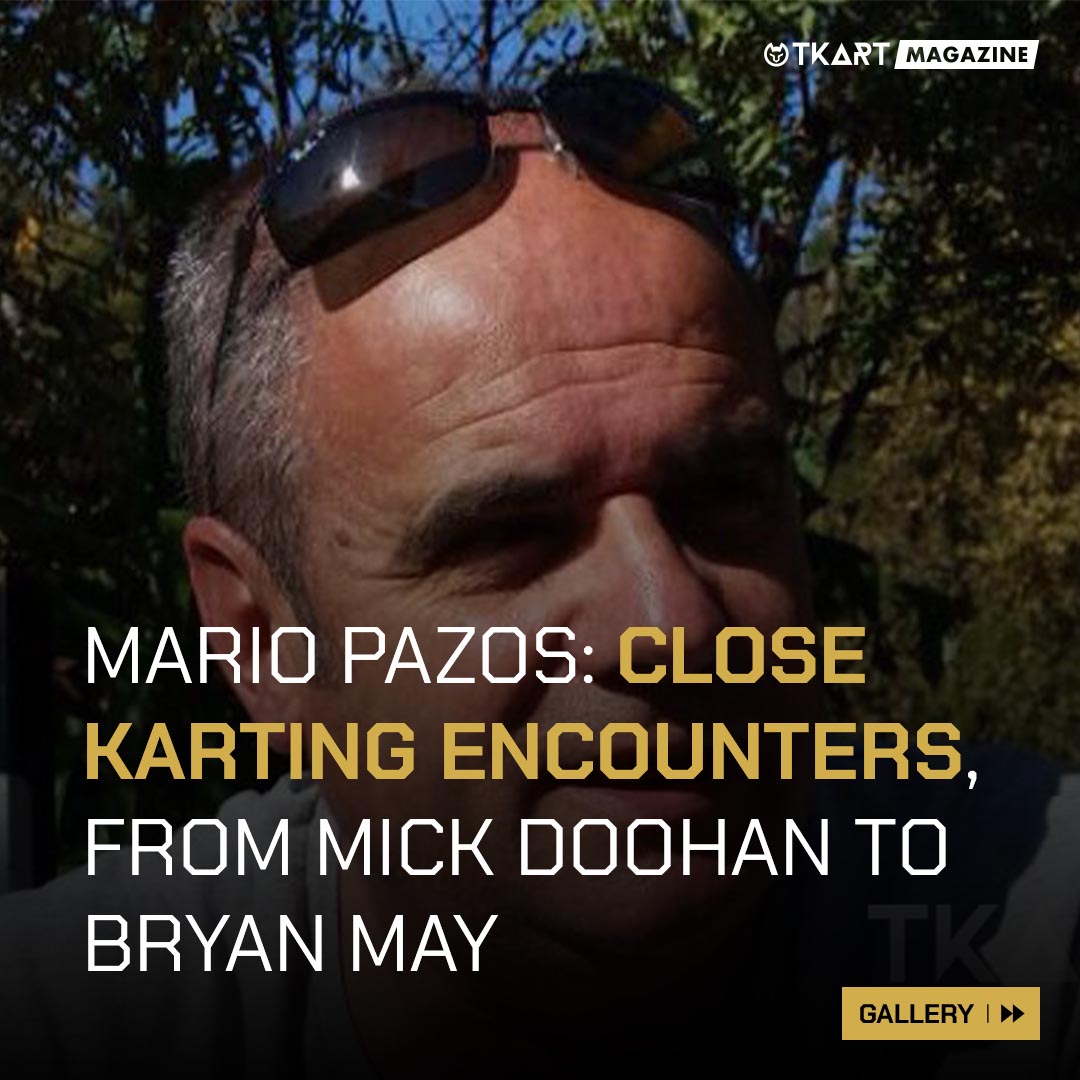 Mario Pazos Close Karting Encounters From Mick Doohan To Bryan May